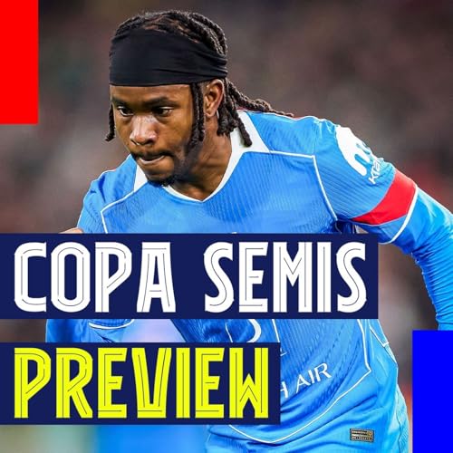 Copa del Rey Semi-finals Preview | Tactics, Line-ups and Predictions