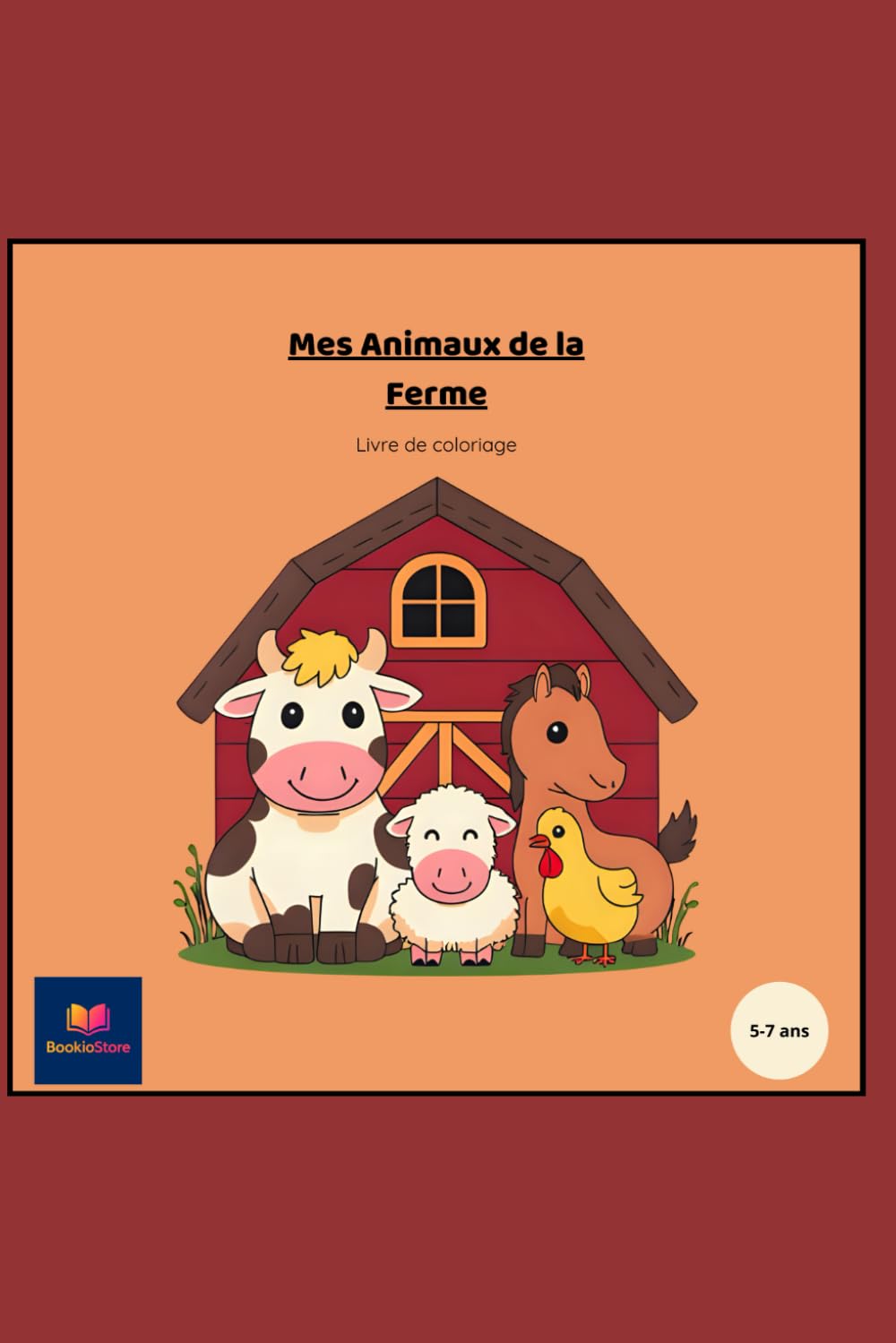 Mes animaux de la Ferme: Livre de coloriage
