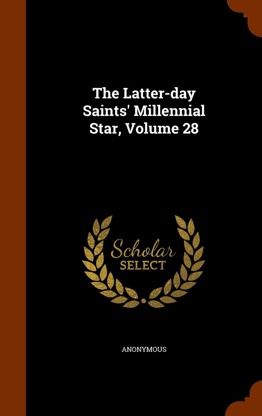 Buy The Latter-Day Saints' Millennial Star, Volume 28 — BookShops.in