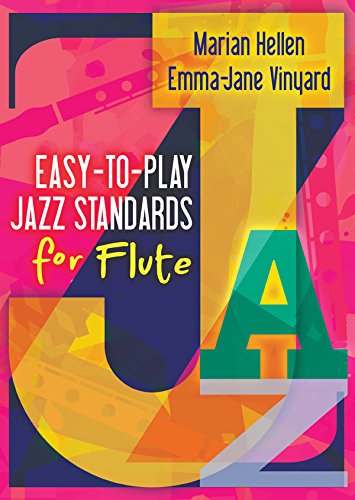 Easy-To-Play Jazz Standards For Flute : Amazon.in: Books