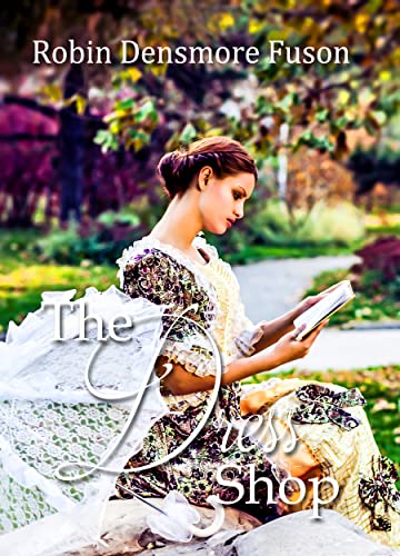 The Dress Shop: Historical romance with 