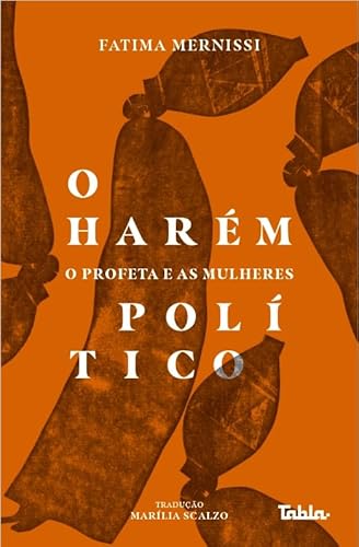 O harém político: o Profeta e as mulheres:
