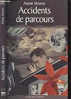 Accidents de Parcours ***Voir ed Poche 2890218619 Book Cover