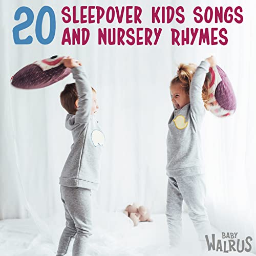 Amazon.co.jp 20 Sleepover Kids Songs And Nursery Rhymes Baby Walrus