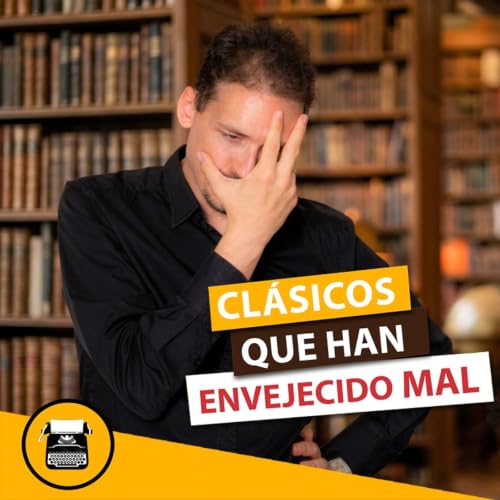 Cl&aacute;sicos que han envejecido mal (y nadie quiere admitirlo)