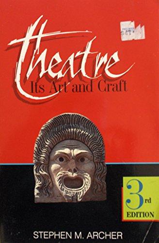 Theatre: Its Art and Craft 0939693305 Book Cover