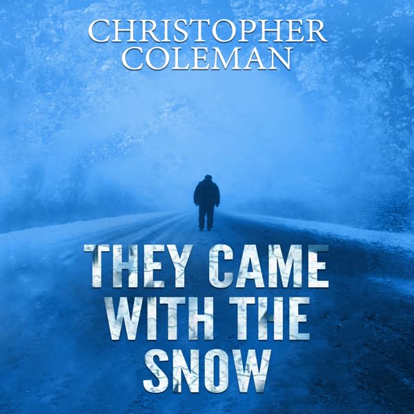 Cover art for They Came with the Snow, Book One