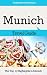Munich Travel Guide: The Top 10 Highlights in Munich (Globetrotter Guide Books)
