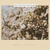 That One Spring Night