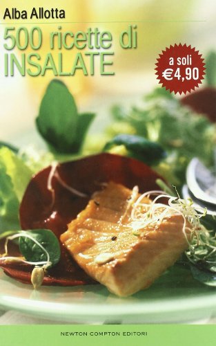 Cinquecento ricette di insalate