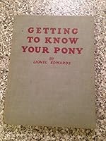 Getting to Know Your Pony B000XSXB8M Book Cover