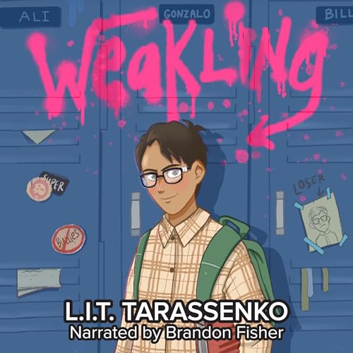 L. I. T. Tarassenko presents Weakling episode artwork