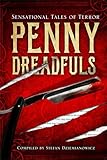 Penny Dreadfuls: Sensational Tales of Terror (Amazing Values)