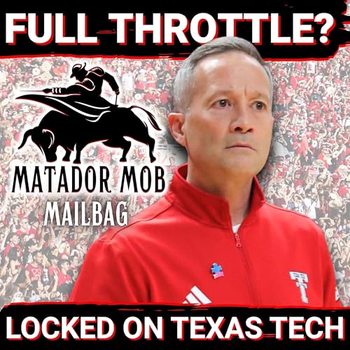 Locked On Texas Tech: Matador Mob Mailbag