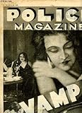  POLICE MAGAZINE N° 222 DU 24 FEVRIER 1935. SOMMAIRE: VAMP, LES MALADIES NERVEUSES SONT ELLES GUERISSABLES? A LA RECHERCHE DU REMORDS...