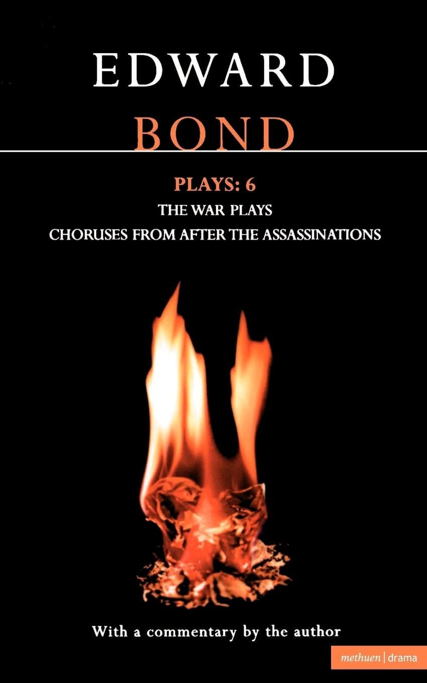 Bond Plays: 6: The War Plays; Choruses from Aft. Bond<|