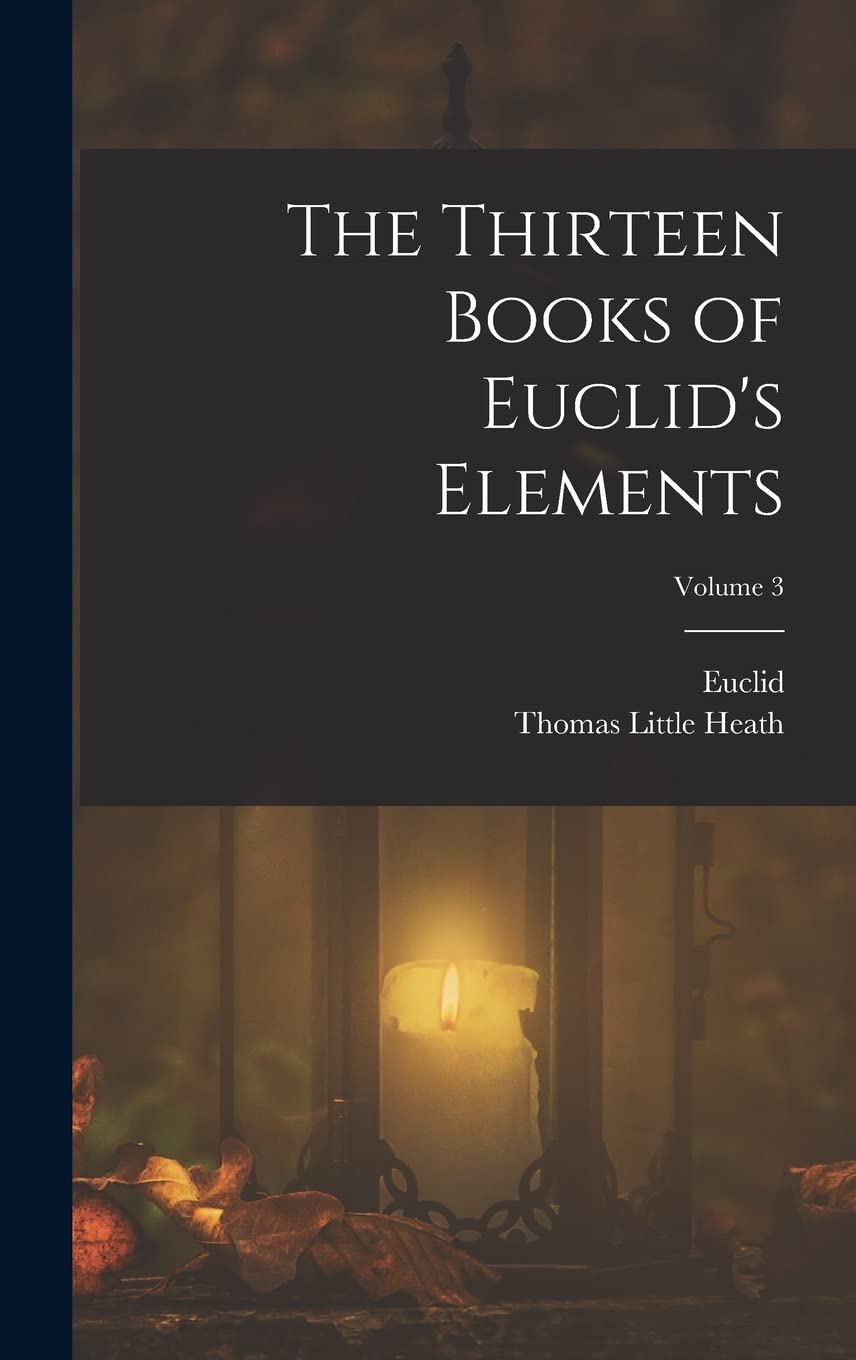 The Thirteen Books of Euclid's Elements; Volume 3