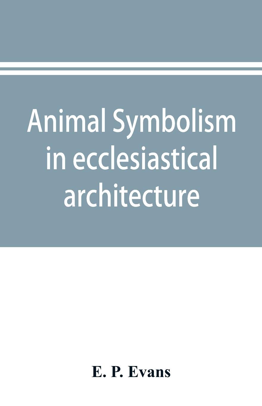 Animal symbolism in ecclesiastical architecture