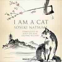 Amazon.com: I Am A Cat: 9798200321919: Soseki Natsume: Books