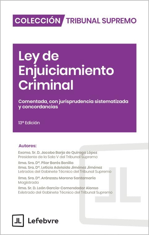 Ley de Enjuiciamiento Criminal 13ª Edición Comentado: Colección Tribunal Supremo