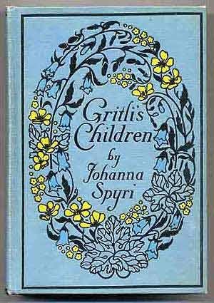 Gritli's Children, a story for children and for... B00CQ9NVWC Book Cover
