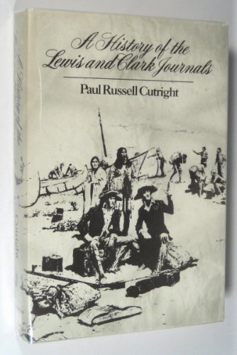 A history of the Lewis and Clark journals 0806112468 Book Cover