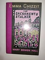 Emma Chizzit and the Sacramento Stalker 0373280238 Book Cover