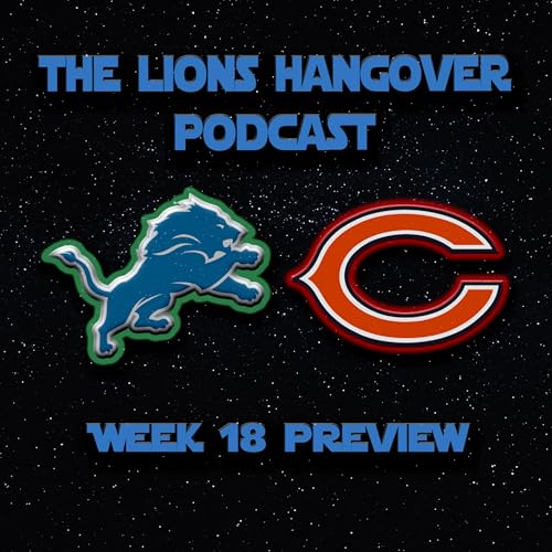 18 - Lions vs Bears Preview - Episode 34