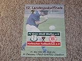  Prg. 12. Landespokalfinale Grün-Weiß Wolfen - Hallescher FC 31.05.02