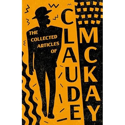 The Collected Articles of Claude McKay