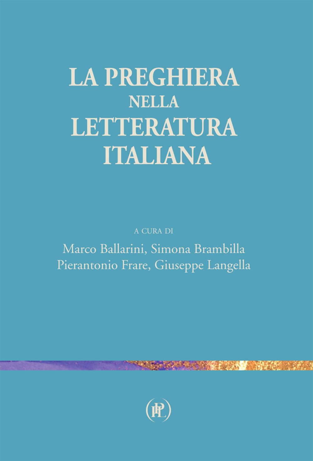 La Preghiera Nella Letteratura Italiana - 4