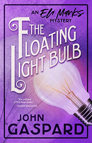 The Floating Light Bulb: Murder at The Mall of America! (The Eli Marks Mysteries Book 5)