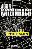 john katzenbach der patient verfilmung  Die Grausamen: Thriller