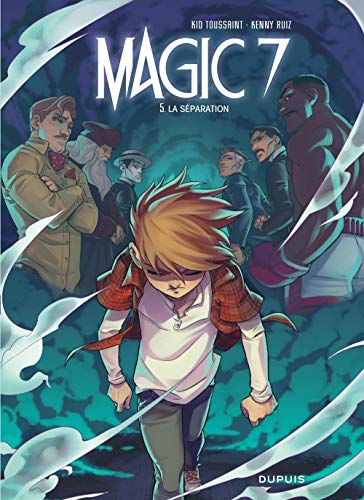 Télécharger Magic 7 - tome 5 - La séparation livre En ligne