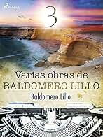 Varias obras de Baldomero Lillo III
