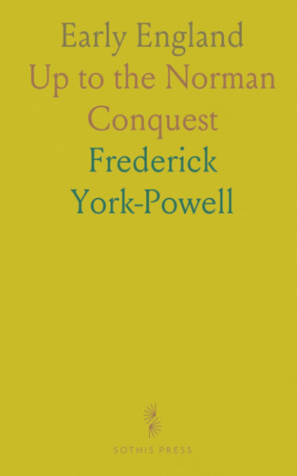 Early England: Up to the Norman Conquest