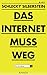 Price comparison product image Das Internet muss weg: Eine Abrechnung