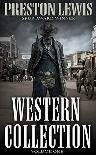Preston Lewis Western Collection: Volume One (Preston Lewis Western Collections Book 1) (English Edition)