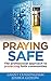 Praying Safe: The professional approach to protecting faith communities