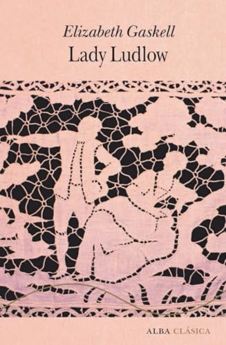 Lady Ludlow: CLXXVI (Alba Clásica)