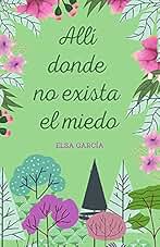 Allí donde no exista el miedo