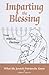 Imparting the Blessing to Your Children