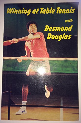 Télécharger Winning at table tennis with Desmond Douglas PDF Ebook En Ligne