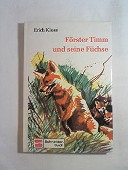 Foerster Timm Und Seine Fuechse