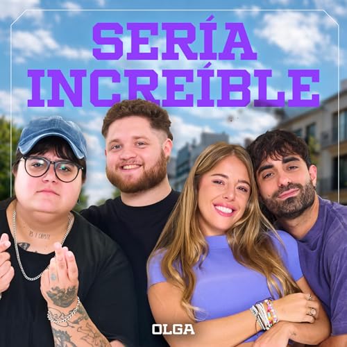 Couverture de Ser&iacute;a Incre&iacute;ble | OLGA