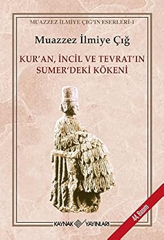 Paperback Kuran Incil ve Tevratin Sumerdeki Kökeni [Turkish] Book