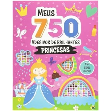 Capa do livro Meus 750 Adesivos Brilhantes - Livro de Colorir: Princesas