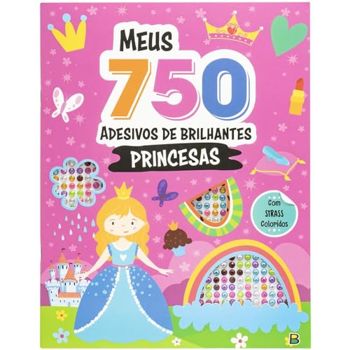Meus 750 Adesivos Brilhantes - Livro de Colorir: Princesas