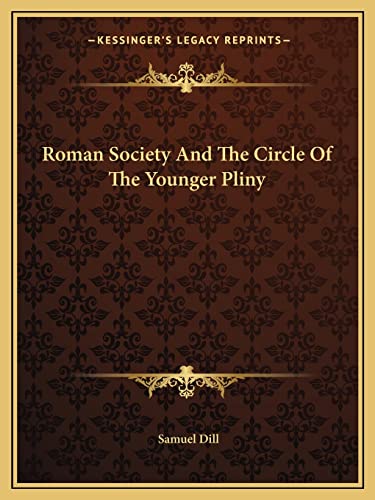 Roman Society And The Circle Of The Younger Pliny