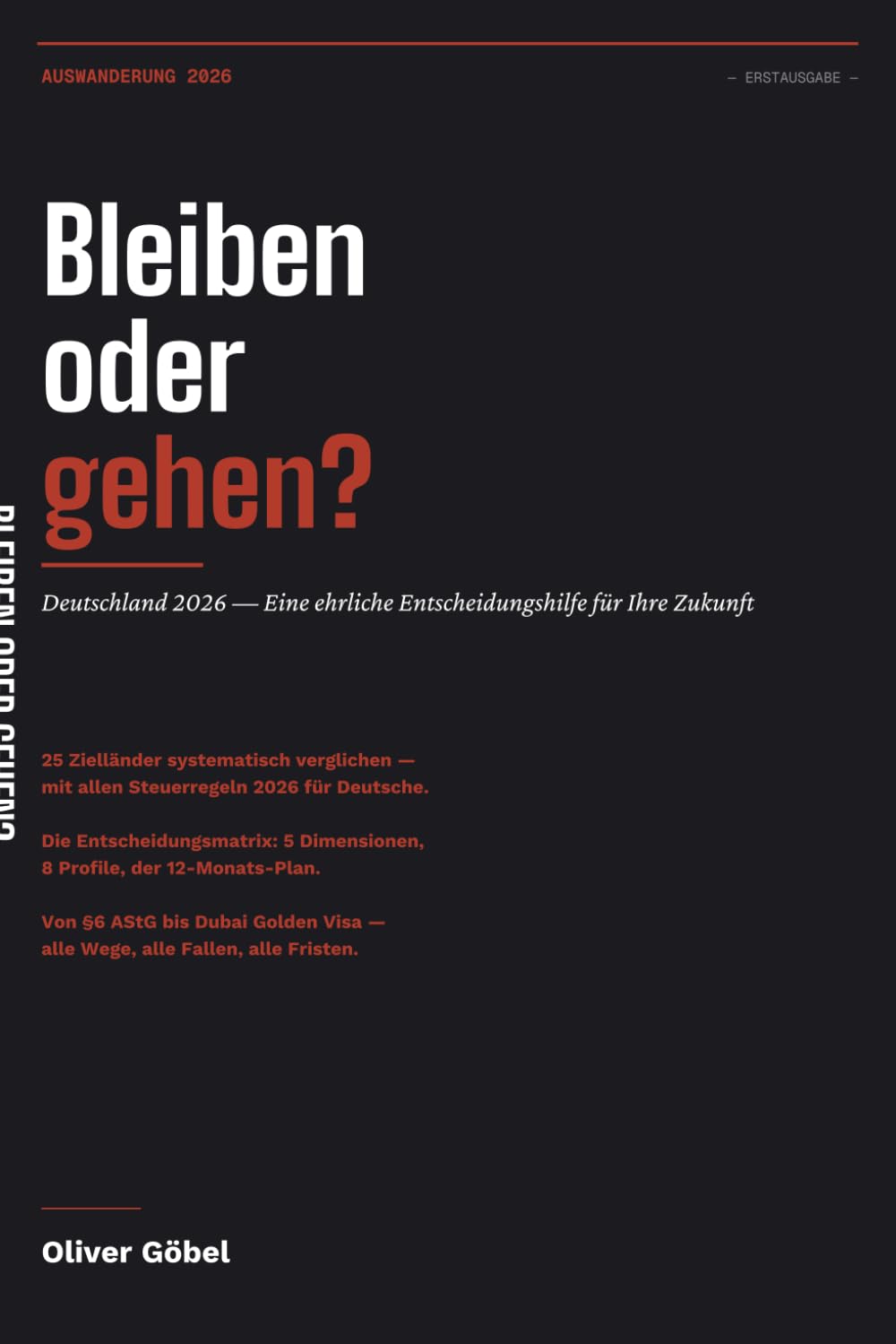 Bleiben oder gehen?: Deutschland 2026 — Eine ehrliche Entscheidungshilfe für Ihre Zukunft